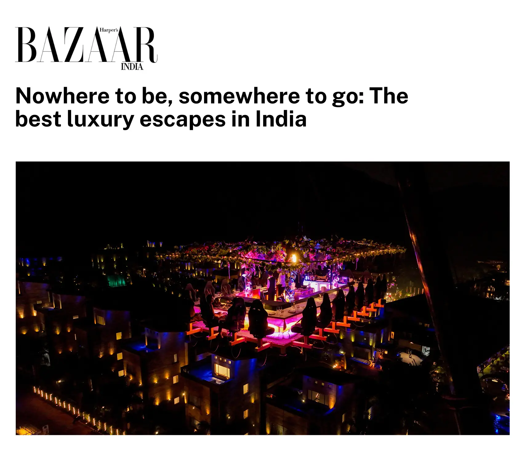 Nowhere to be, somewhere to go: The best luxury escapes in India