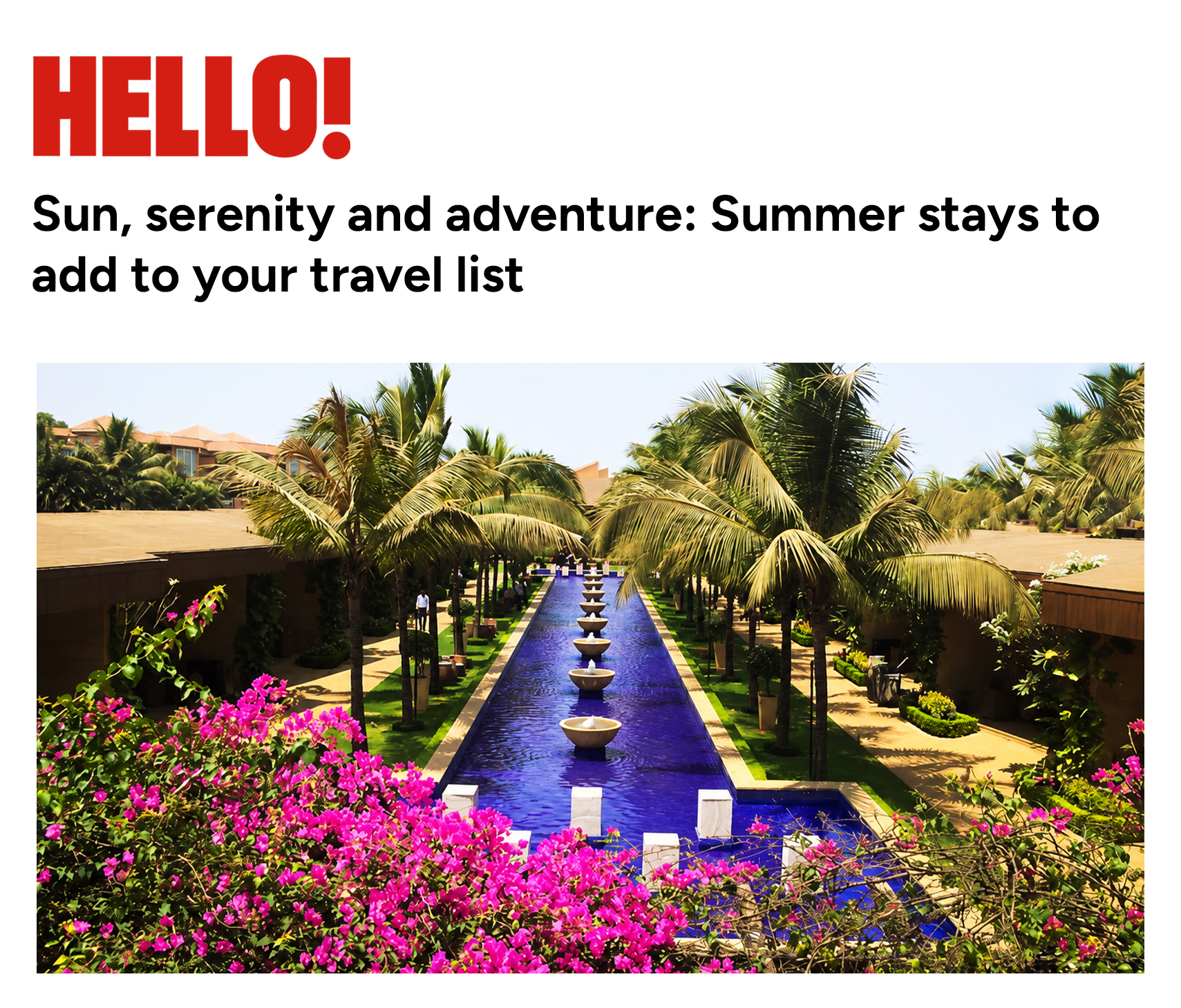Sun, serenity and adventure: Summer stays to add to your travel list